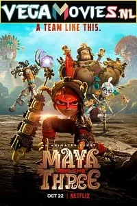 Maya and the Three (Season 1) Dual Audio [Hindi-English] Complete Netflix Web Series 480p - 720p