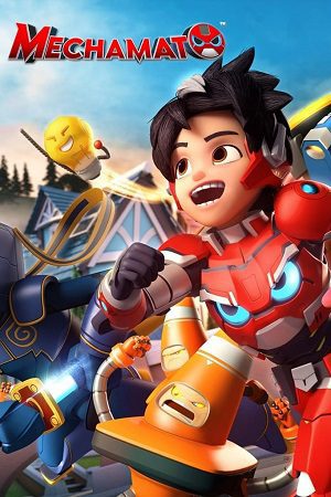 Mechamato (Season 1 – 2) Dual Audio {Hindi-English} Complete Series 480p - 720p - 1080p WEB-DL
