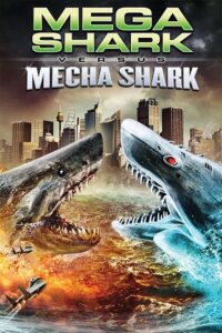 Mega Shark vs Mecha Shark (2014) Dual Audio [Hindi + English] WeB-DL 480p - 720p - 1080p