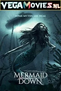 Mermaid Down (2019) Dual Audio {Hindi-English} 480p - 720p - 1080p