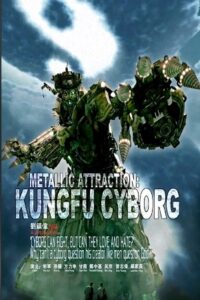 Metallic Attraction: Kungfu Cyborg (2009) Dual Audio [Hindi + English] WeB-DL 480p - 720p - 1080p