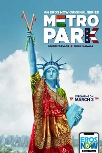Metro Park Season 1 Hindi Eros Now Originals Complete Web Series 480p - - 720p HD