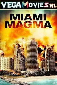 Miami Magma (2011) Dual Audio {Hindi-English} 480p - 720p