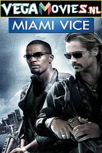 Miami Vice (2006) Dual Audio {Hindi-English} 480p - 720p - 1080p