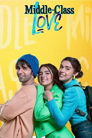 Middle Class Love (2022) Hindi ORG. Full Movie WEB-DL 480p - 720p - 1080p - 2160p 4K
