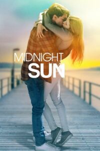 Midnight Sun (2018) BluRay Dual Audio {Hindi-English} 480p - 720p - 1080p