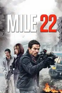Mile 22 (2018) Dual Audio {Hindi-English} BluRay 480p - 720p - 1080p