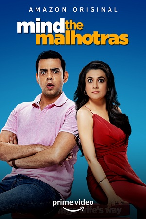 Mind the Malhotras (Season 1 – 2) Hindi Amazon Prime Complete Web Series 480p - 720p WEB-DL