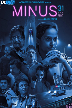 Minus 31-The Nagpur Files (2023) HDCAMRip Hindi Full Movie 480p - 720p - 1080p