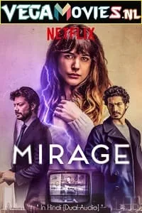 Mirage (2018) BluRay Dual Audio {Hindi-English} 480p - 720p - 1080p