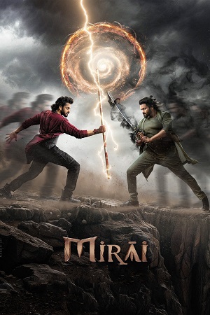 Mirai (2025) WEB-DL {Hindi ORG 5.1} Dubbed Full Movie 480p - 720p - 1080p - 2160p 4K