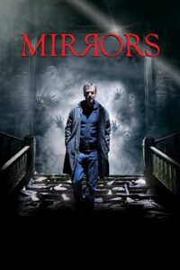 Mirrors (2008) Dual Audio {Hindi-English} BluRay 480p - 720p - 1080p