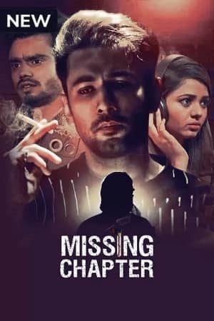 Missing Chapter (2021) Season 1 Hindi Complete MX Original WEB Series 480p - 720p HDRip