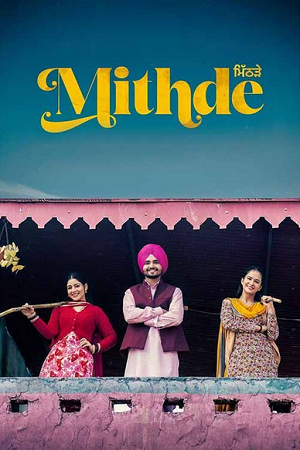 Mithde (2025) Punjabi Full Movie 480p - 720p - 1080p WEB-DL
