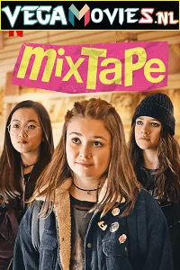 Mixtape (2021) Dual Audio {Hindi-English} 480p - 720p - 1080p