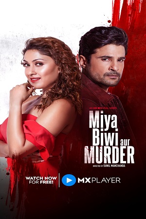 Miya Biwi Aur Murder (2022) Season 1 Hindi Complete MX Original WEB Series 480p - 720p - 1080p WEB-DL
