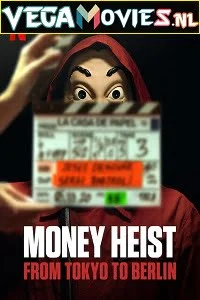 Money Heist From Tokyo to Berlin (2021) Season 1 Dual Audio {Hindi-English} Netflix WEB Series 480p - 720p WEB-DL