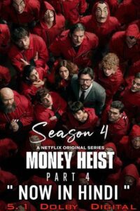 Money Heist (Season 4) Dual Audio [Hindi-English] Complete Netflix Web Series 480p - 720p - 1080p