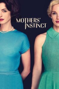 Mothers Instinct (2024) {English with Subtitles} Full Movie WEB-DL 480p - 720p - 1080p