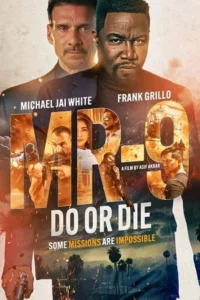MR-9: Do or Die (2023) WEB-DL Dual Audio {Hindi-English} 480p - 720p - 1080p