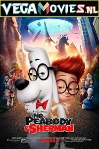 Mr. Peabody &amp; Sherman (2014) Dual Audio [Hindi-English] 480p - 720p - 1080p
