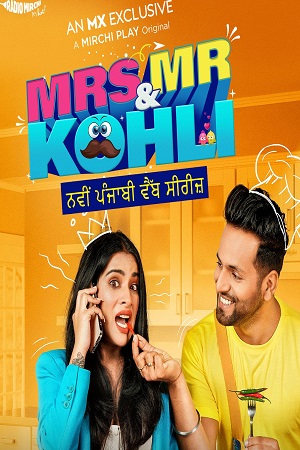 Mrs & Mr Kohli (2020) Season 1 Hindi MX Originals Complete Web Series 480p - 720p