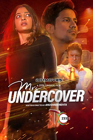 Mrs Undercover (2023) Hindi Full Movie ZEE5 WEB-DL 480p - 720p - 1080p - 2160p 4K