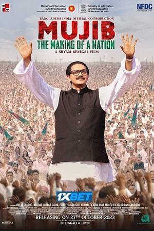 Mujib – The Making of a Nation (2023) Hindi Full Movie HDCAMRip 480p - 720p - 1080p
