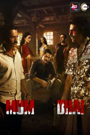 Mum Bhai (Season 1) Hindi AltBalaji WEB Series 480p - 720p - 1080p WEB-DL
