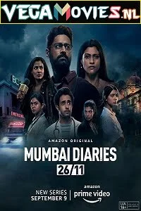 Mumbai Diaries 26/11 (2021) Season 1 Hindi Complete Amazon Original Series 480p - 720p - 1080p HDRip