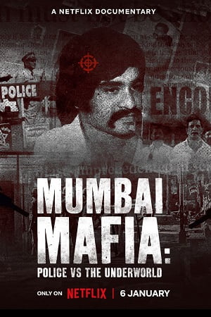 Mumbai Mafia: Police vs the Underworld (2023) Dual Audio {Hindi-English} 480p - 720p - 1080p