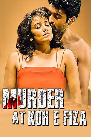 Murder at Koh e Fiza (2022) Hindi Full Movie WEB-DL 480p - 720p - 1080p