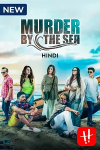Murder By The Sea (2022) Season 1 Hindi Complete Hoichoi Original WEB Series 480p - 720p WEB-DL
