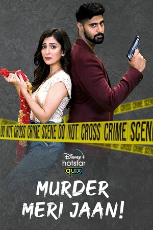 Murder Meri Jaan (Season 1) Hindi [Hotstar Quix] Complete WEB Series 480p - 720p HDRip