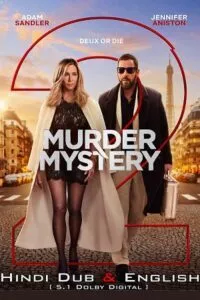 Murder Mystery 2 (2023) Netflix Dual Audio {Hindi-English} WEB-DL 480p - 720p - 1080p