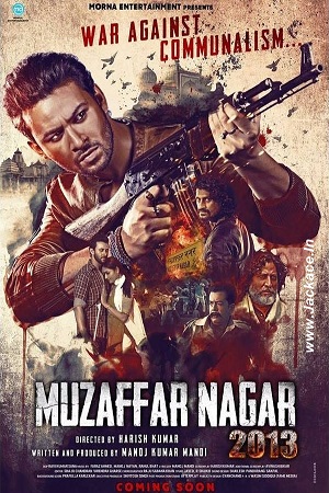 Muzaffarnagar – 2013 (2017) Hindi Full Movie 480p - 720p - 1080p