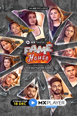 MX TakaTak Fame House (2020) Season 1 Hindi Complete MX WEB Series 480p - 720p HDRip