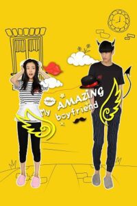 My Amazing Boyfriend (Season 1) C -Drama Series {Hindi ORG. Dubbed} WEB-DL 480p 720p &amp; 1080p