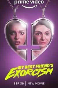 My Best Friend’s Exorcism (2022) Dual Audio {Hindi-English} 480p - 720p - 1080p