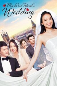 My Best Friend’s Wedding (2016) WEB-DL Dual Audio {Hindi-English} 480p - 720p - 1080p