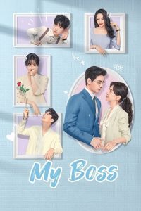 My Boss (Season 1) Hindi ORG Dubbed C-Drama Series 480p 720p & 1080p WEB-DL