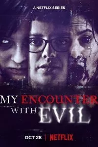 My Encounter with Evil (2022) Season 1 Complete Netflix Original English WEB Series 720p WEB-DL