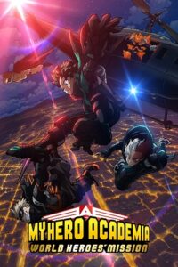 My Hero Academia: World Heroes Mission (2021 – Anime Movie) BluRay Multi-Audio {Hindi-English-Japanese} 480p - 720p - 1080p