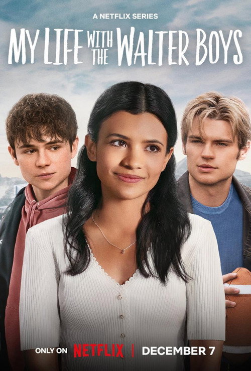 My Life with the Walter Boys (Season 1 – 3) Dual-Audio {Hindi-English} NetFlix-Series 720p & 1080p WEB-DL
