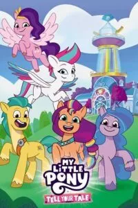 My Little Pony: Tell Your Tale (Season 1) Dual Audio {Hindi-English} Complete Netflix Original WEB Series 480p - 720p WEB-DL