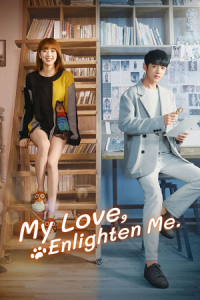 My Love, Enlighten Me (Season 1) Hindi ORG Dubbed C-Drama Series 480p 720p & 1080p WEB-DL