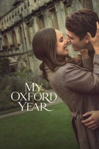 My Oxford Year (2025) Dual Audio {Hindi-English} WEB-DL 480p - 720p - 1080p