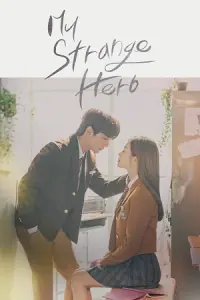 My Strange Hero (Season 1 – Complete) Hindi Dubbed (ORG) Series All Episodes 480p - 720p WEB-DL