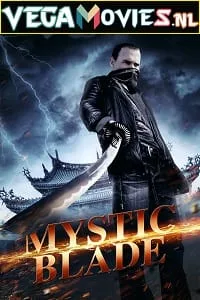 Mystic Blade (2014) Dual Audio {Hindi-English} 480p - 720p
