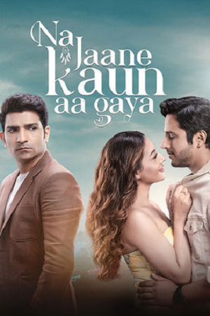 Na Jaane Kaun Aa Gaya (2026) Hindi Full Movie HDTC 480p - 720p - 1080p